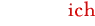 ich