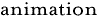 animation